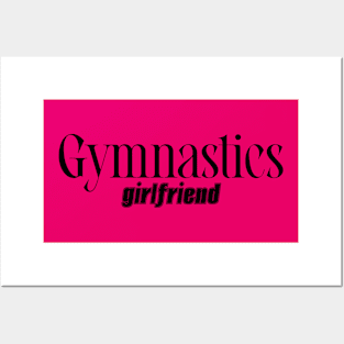 Gymnastics Girlfriend - Gymnastic Girl Posters and Art